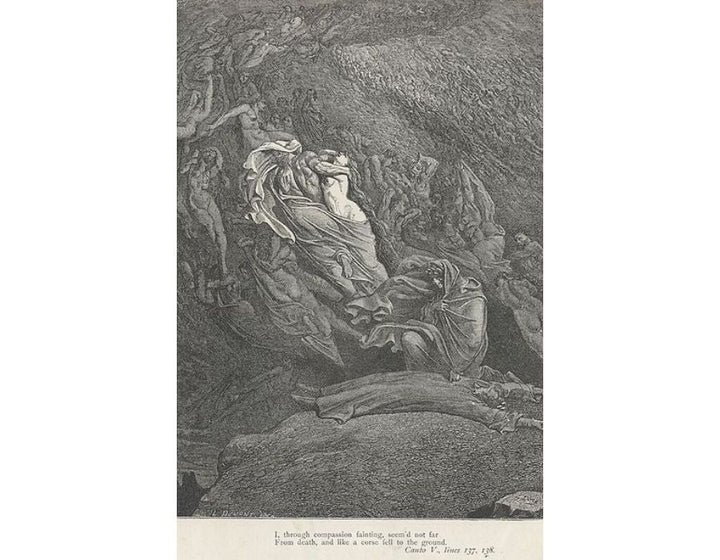 The Inferno, Canto 5, lines 137-138: I through compassion fainting, seem’d not far From death, and like a corpse fell to the ground. 