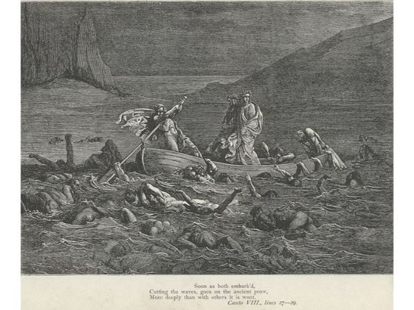 The Inferno, Canto 8, lines 27-29: Soon as both embark’d, Cutting the waves, goes on the ancient prow, More deeply than with others it is wont. 